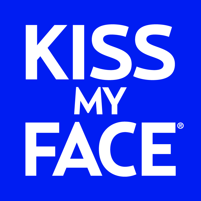 kiss my face